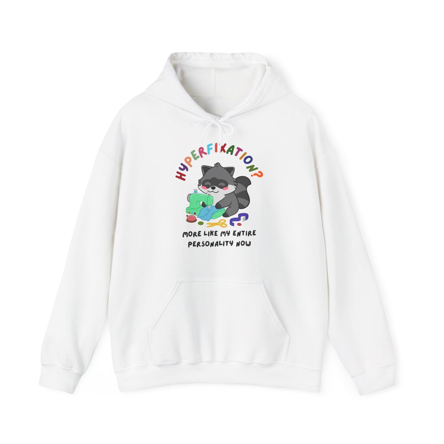 Hyperfixation Sewing Raccoon Hoodie - Multiple Colours