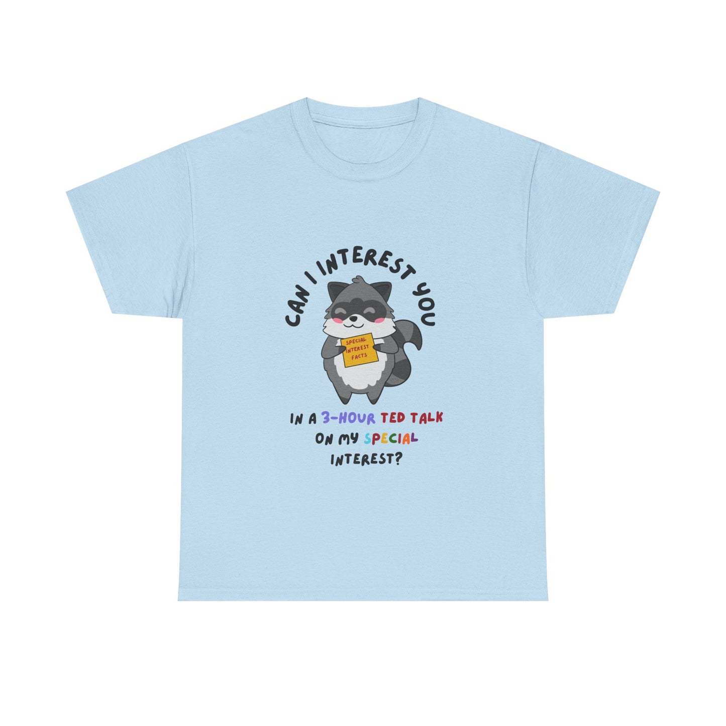 Special Interest Raccoon T-Shirt – Infodumping with Pride! - Multiple Colours!