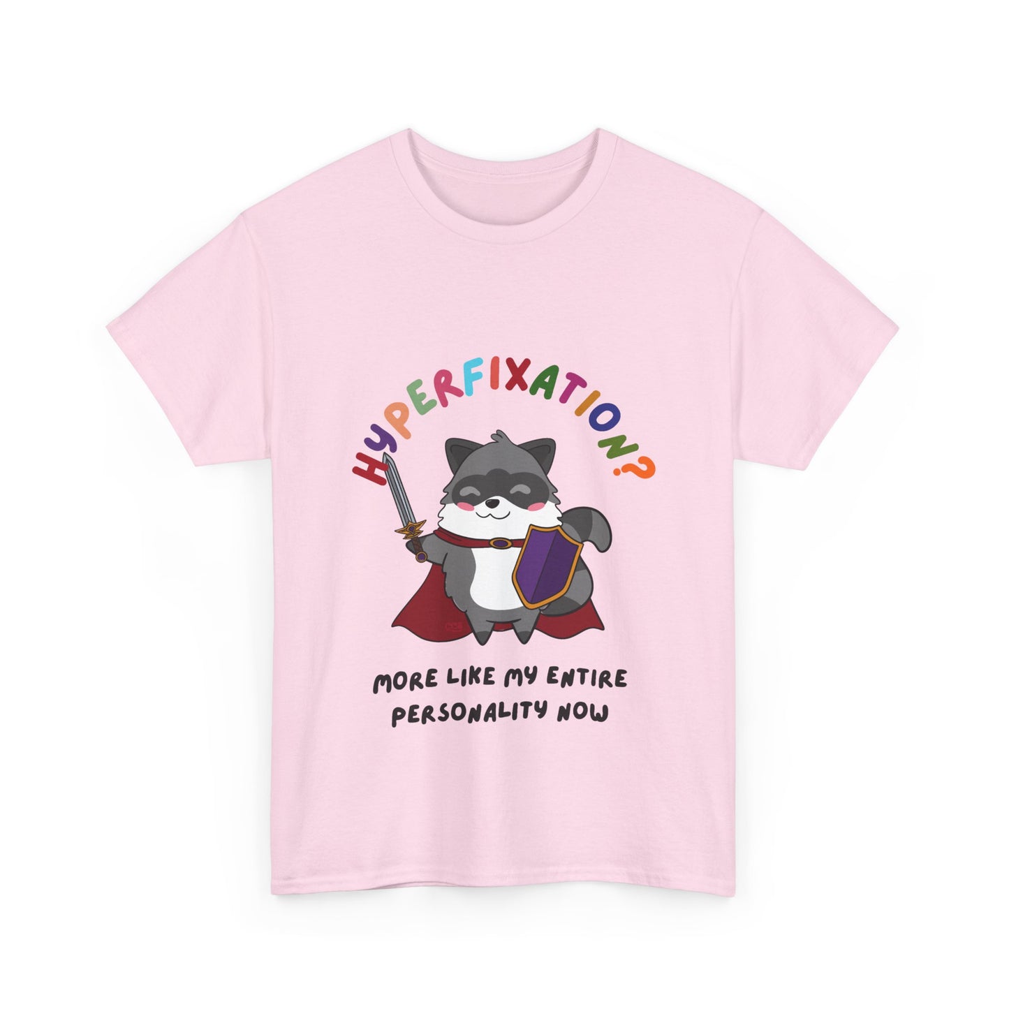 Hyperfixation LARPing Raccoon T-Shirt - Multiple Colours