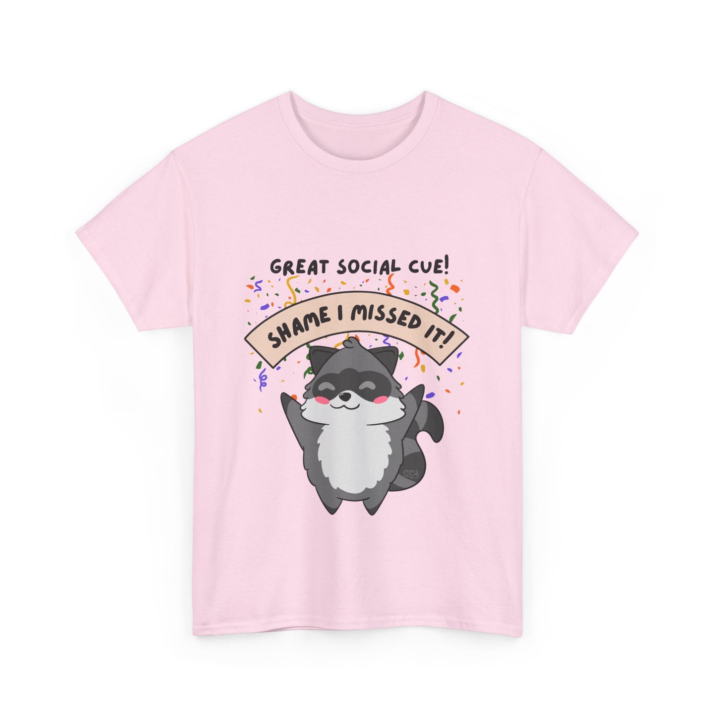 Great Social Cue! Shame I Missed It – Neurodivergent Raccoon T-Shirt - Multiple Colours!