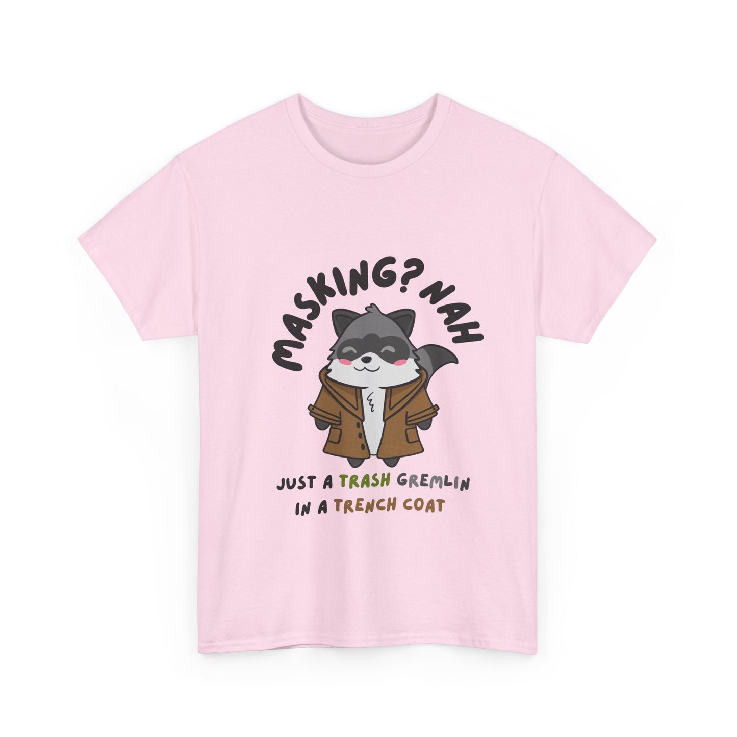 Trash Gremlin Raccoon T-Shirt β No Masking Required! - Multiple Colours