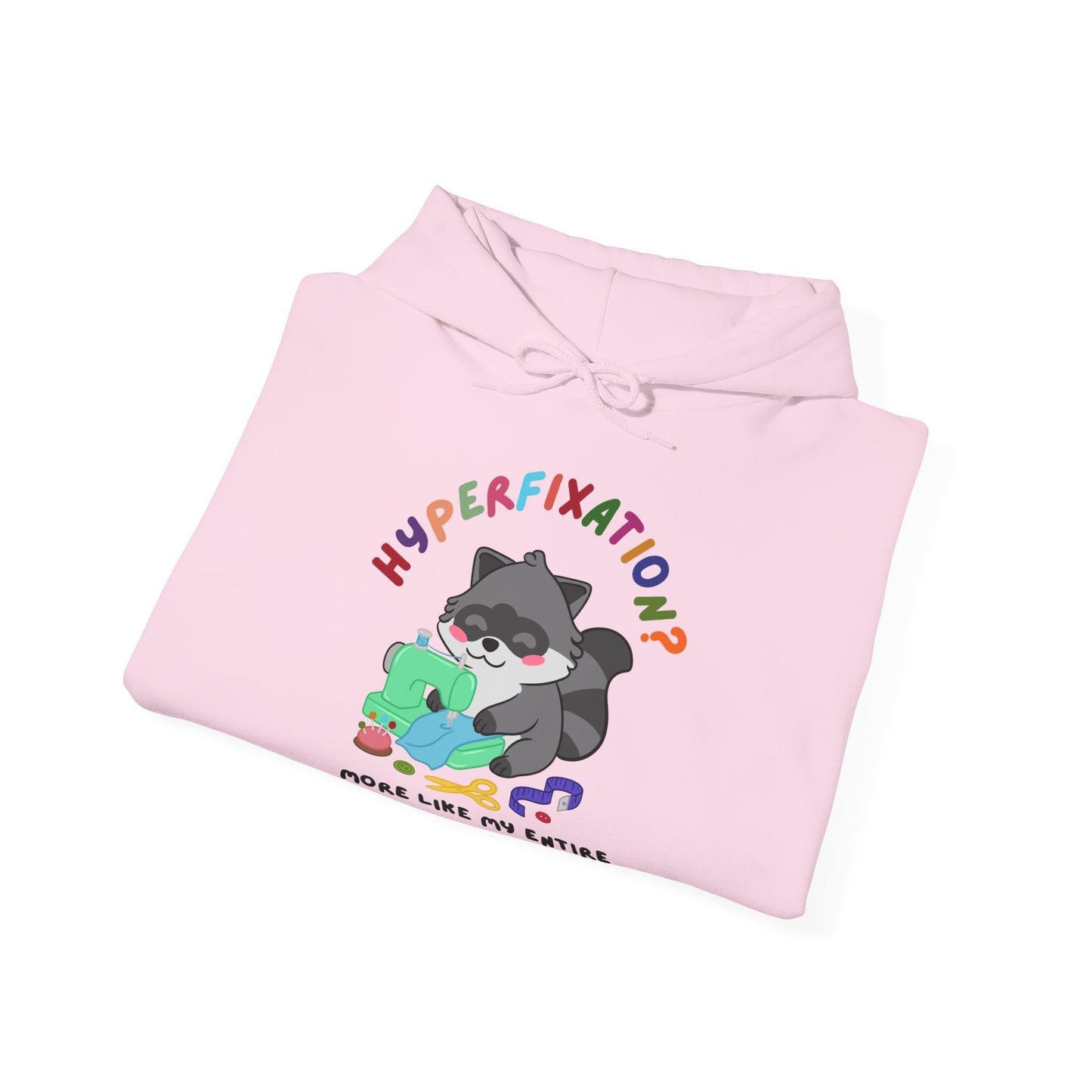 Hyperfixation Sewing Raccoon Hoodie - Multiple Colours