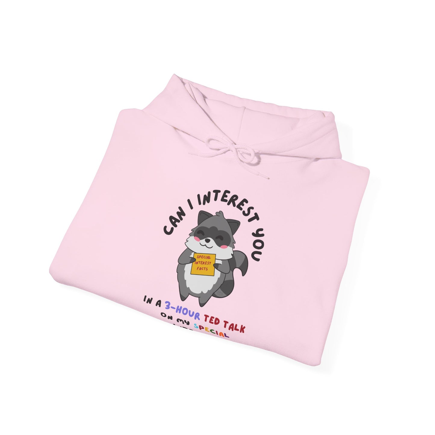 Special Interest Raccoon Hoodie– Infodumping with Pride! - Multiple Colours!