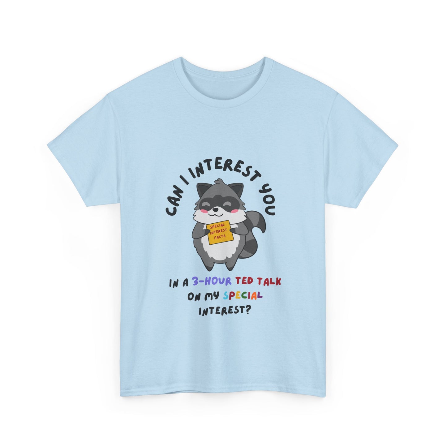 Special Interest Raccoon T-Shirt – Infodumping with Pride! - Multiple Colours!
