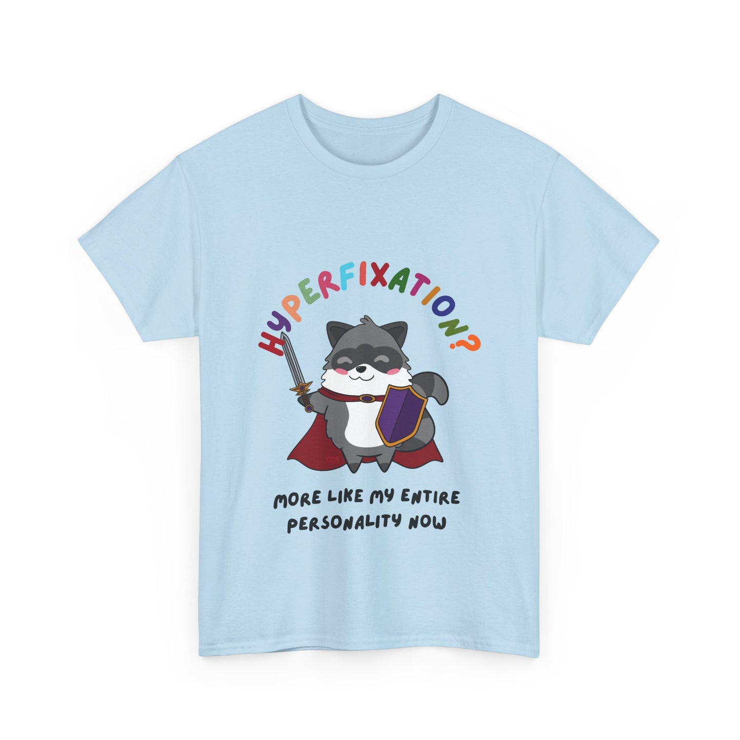 Hyperfixation LARPing Raccoon T-Shirt - Multiple Colours