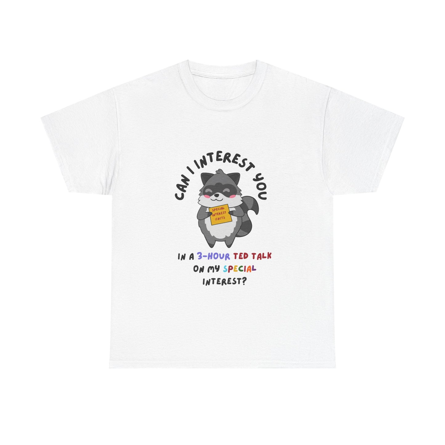 Special Interest Raccoon T-Shirt – Infodumping with Pride! - Multiple Colours!