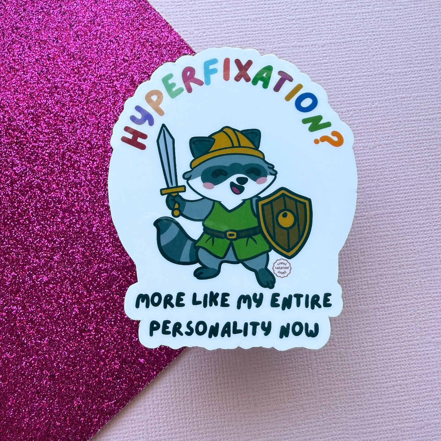 LARPing Hyper fixation Neurodivergent Raccoon Sticker