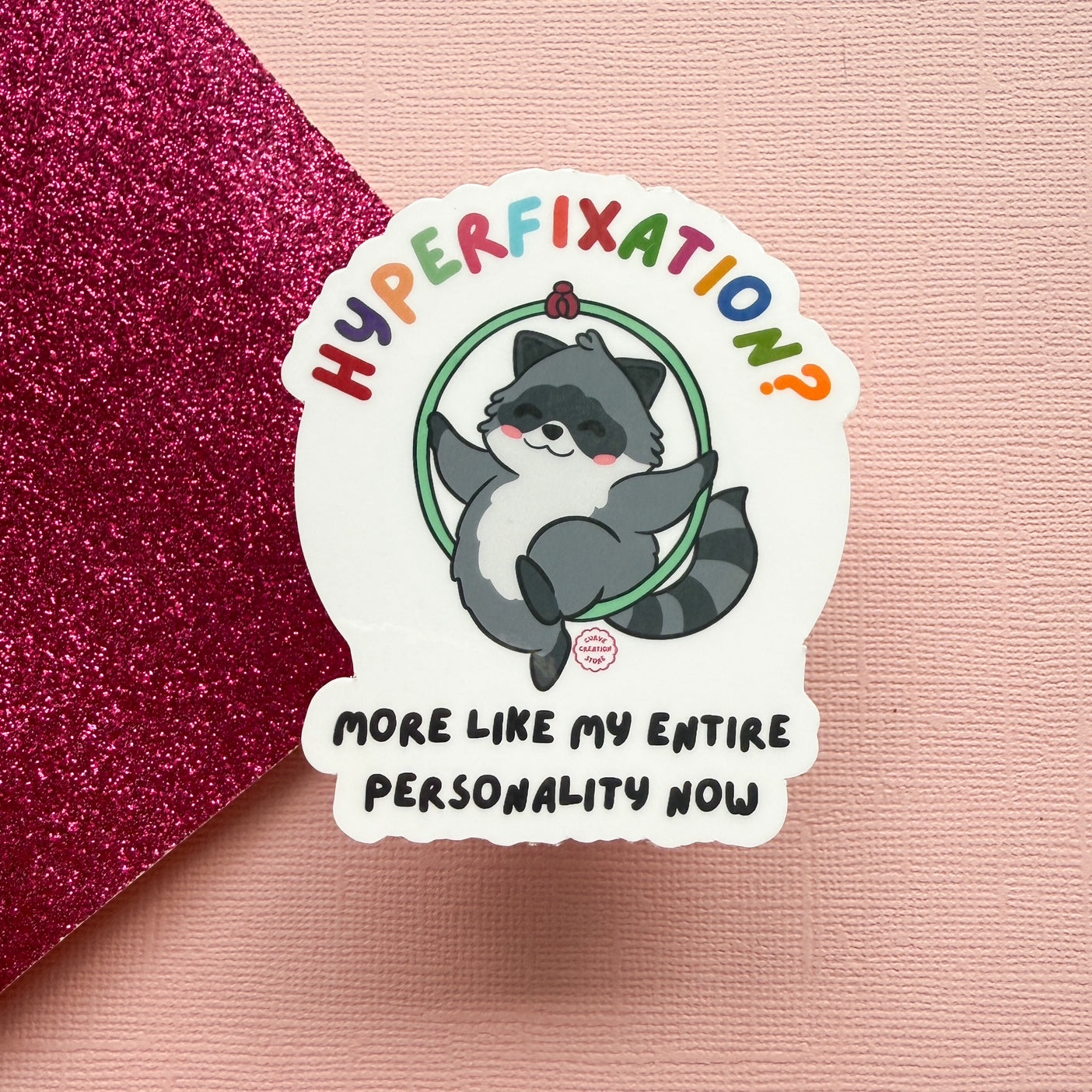 Lyra/Aerial Hoop Hyper fixation Neurodivergent Raccoon Sticker