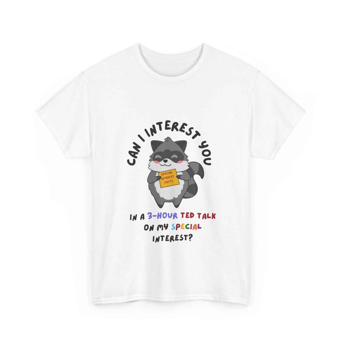 Special Interest Raccoon T-Shirt – Infodumping with Pride! - Multiple Colours!