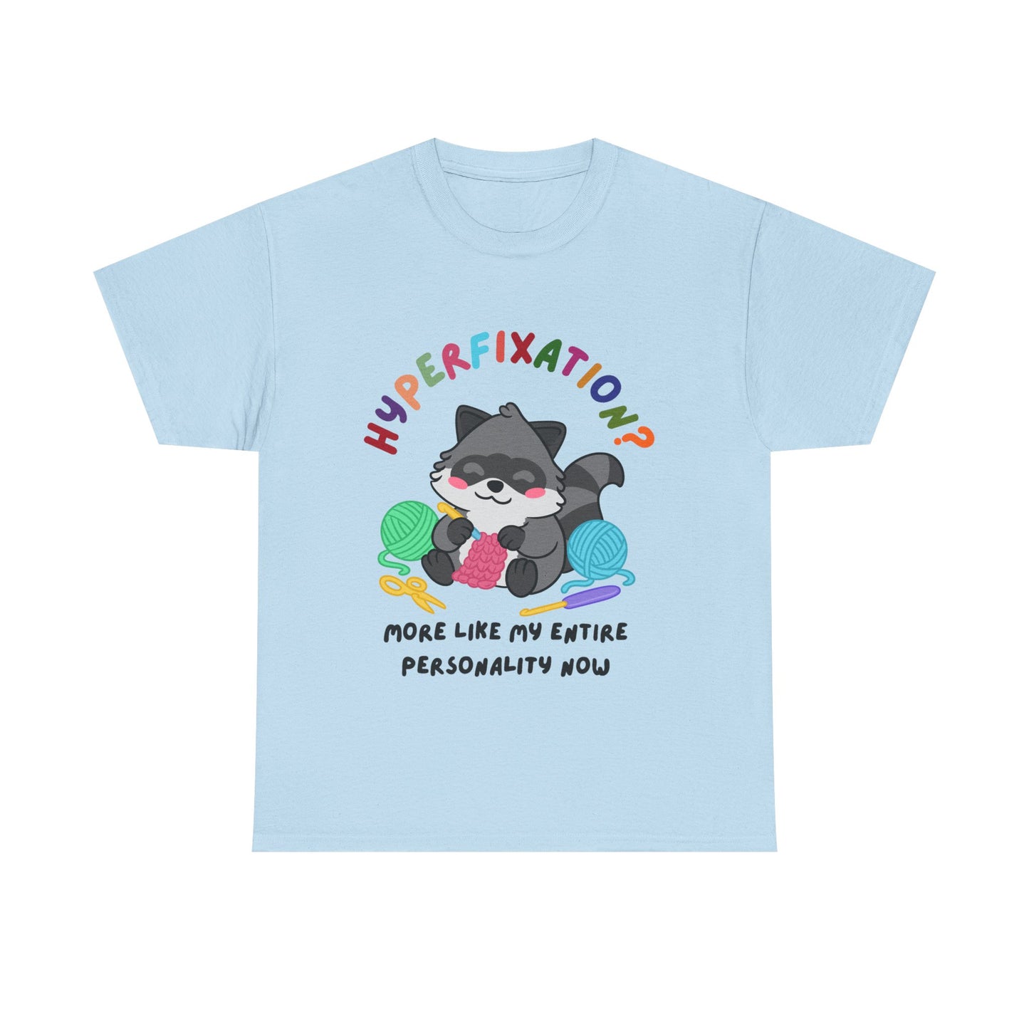 Hyperfixation Crocheting Raccoon T-Shirt - Multiple Colours