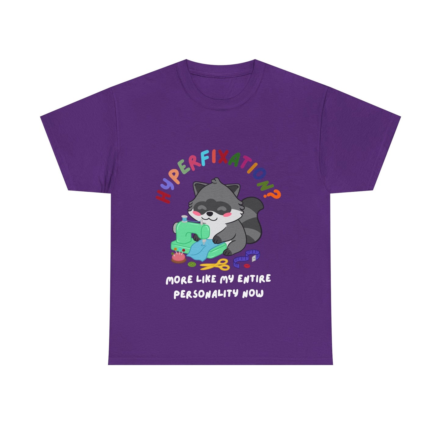 Hyperfixation Sewing Raccoon T-Shirt - Multiple Colours