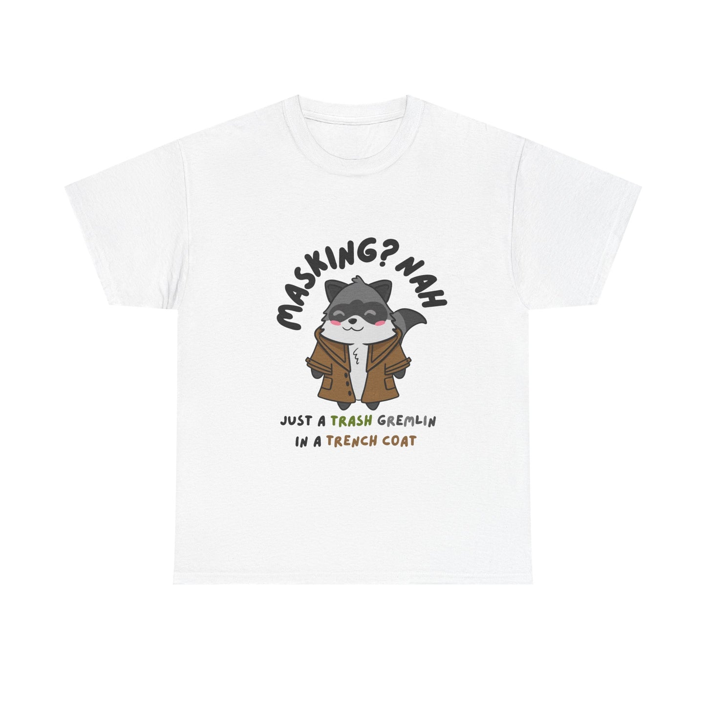 Trash Gremlin Raccoon T-Shirt β No Masking Required! - Multiple Colours