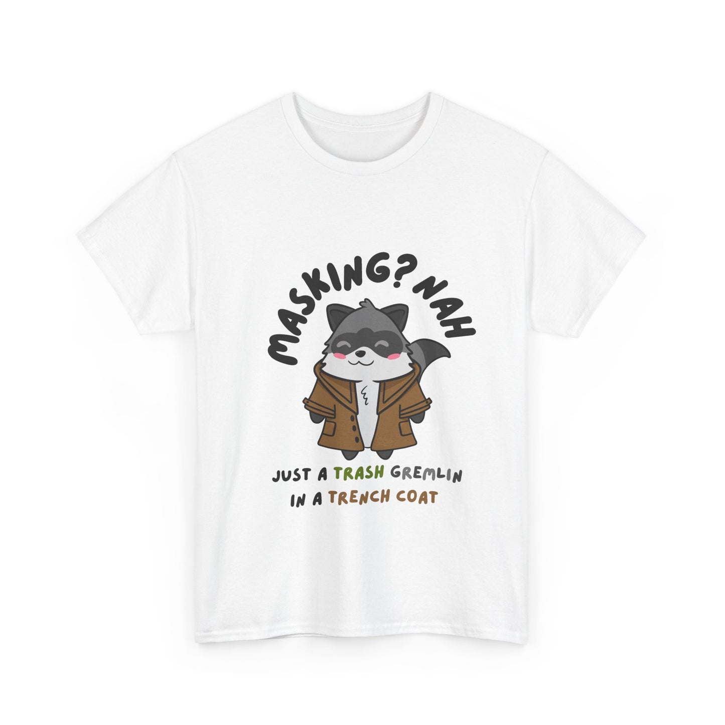 Trash Gremlin Raccoon T-Shirt β No Masking Required! - Multiple Colours
