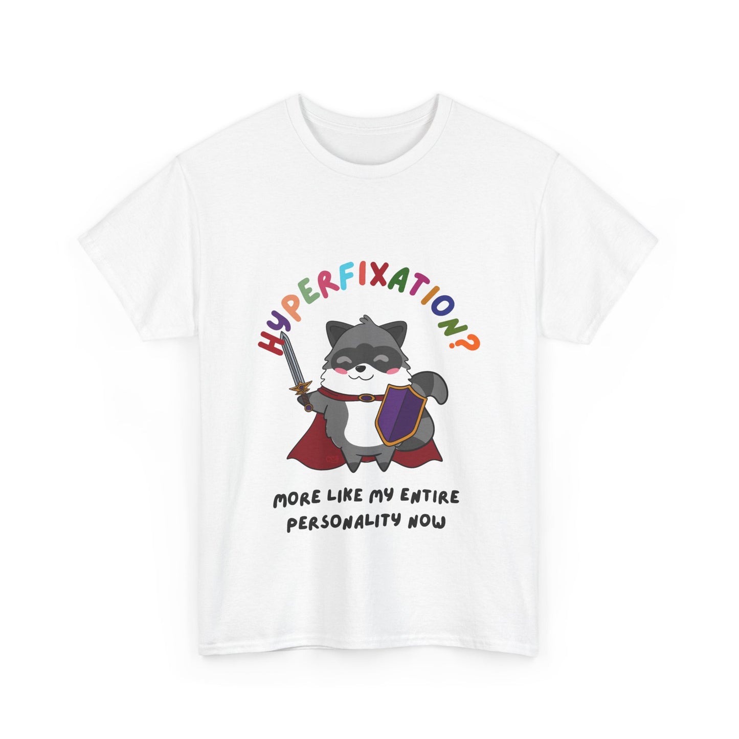 Hyperfixation LARPing Raccoon T-Shirt - Multiple Colours