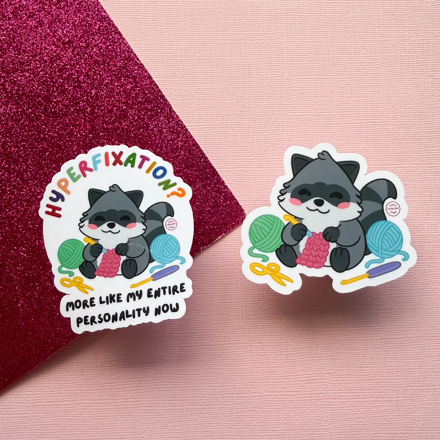 Crocheting Hyper fixation Neurodivergent Raccoon Sticker