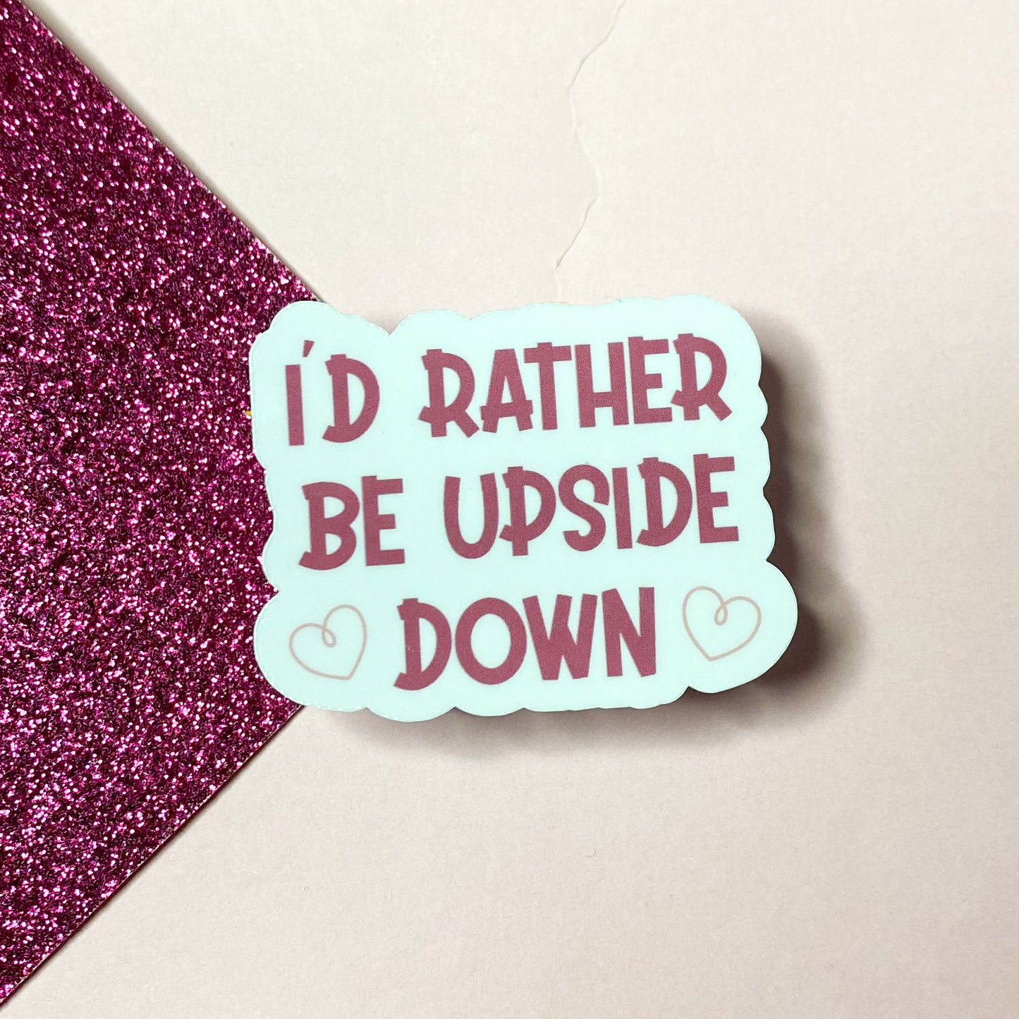 I'd Rather Be Upside Down Pole Dancing Aerials Sticker