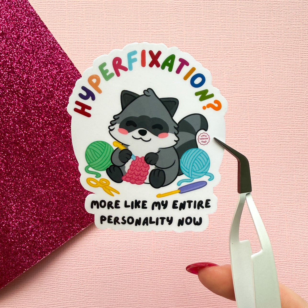 Crocheting Hyper fixation Neurodivergent Raccoon Sticker