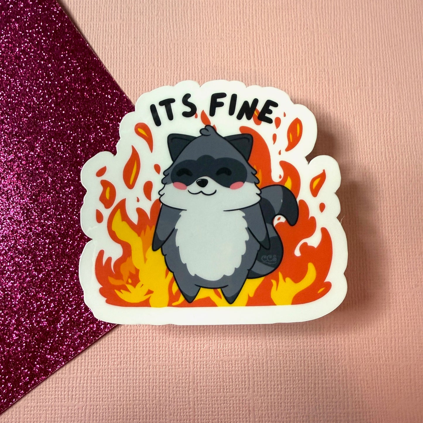 Its fine on fire – Neurodivergent Raccoon Sticker