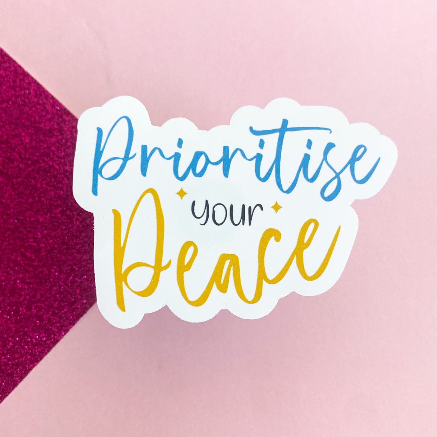 Prioritise Your Peace Statement Sticker