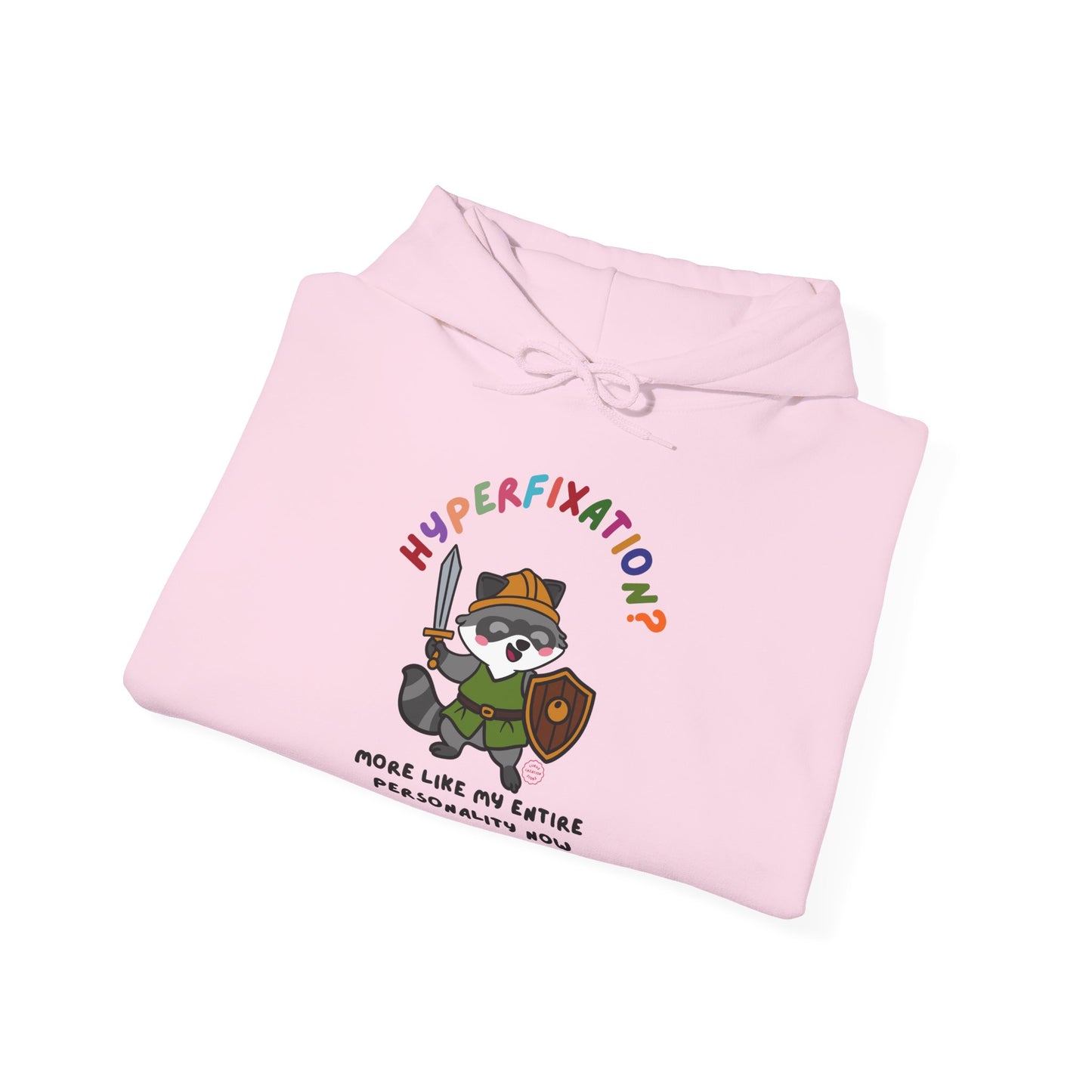 Hyperfixation LARPing Raccoon Hoodie - Multiple Colours