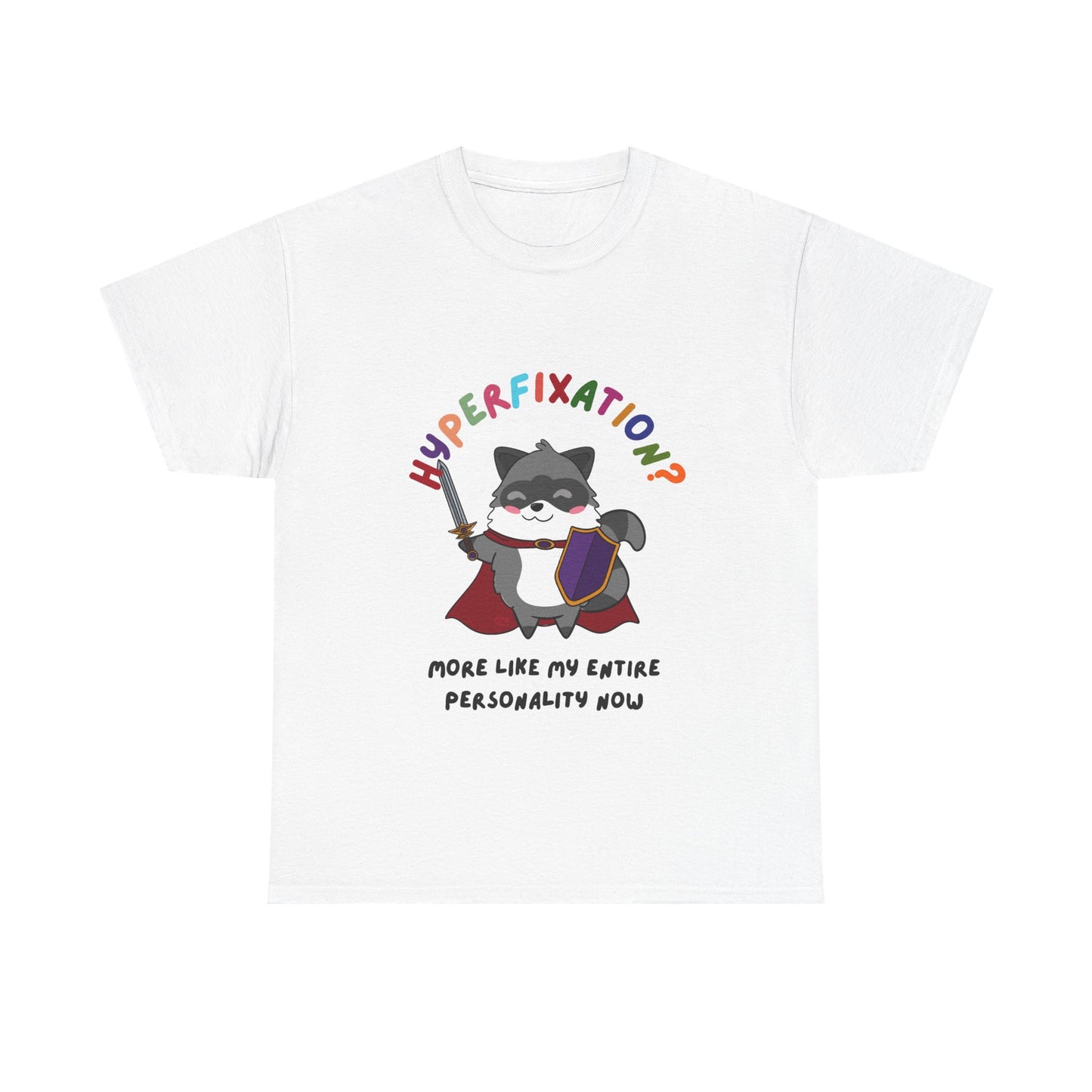 Hyperfixation LARPing Raccoon T-Shirt - Multiple Colours