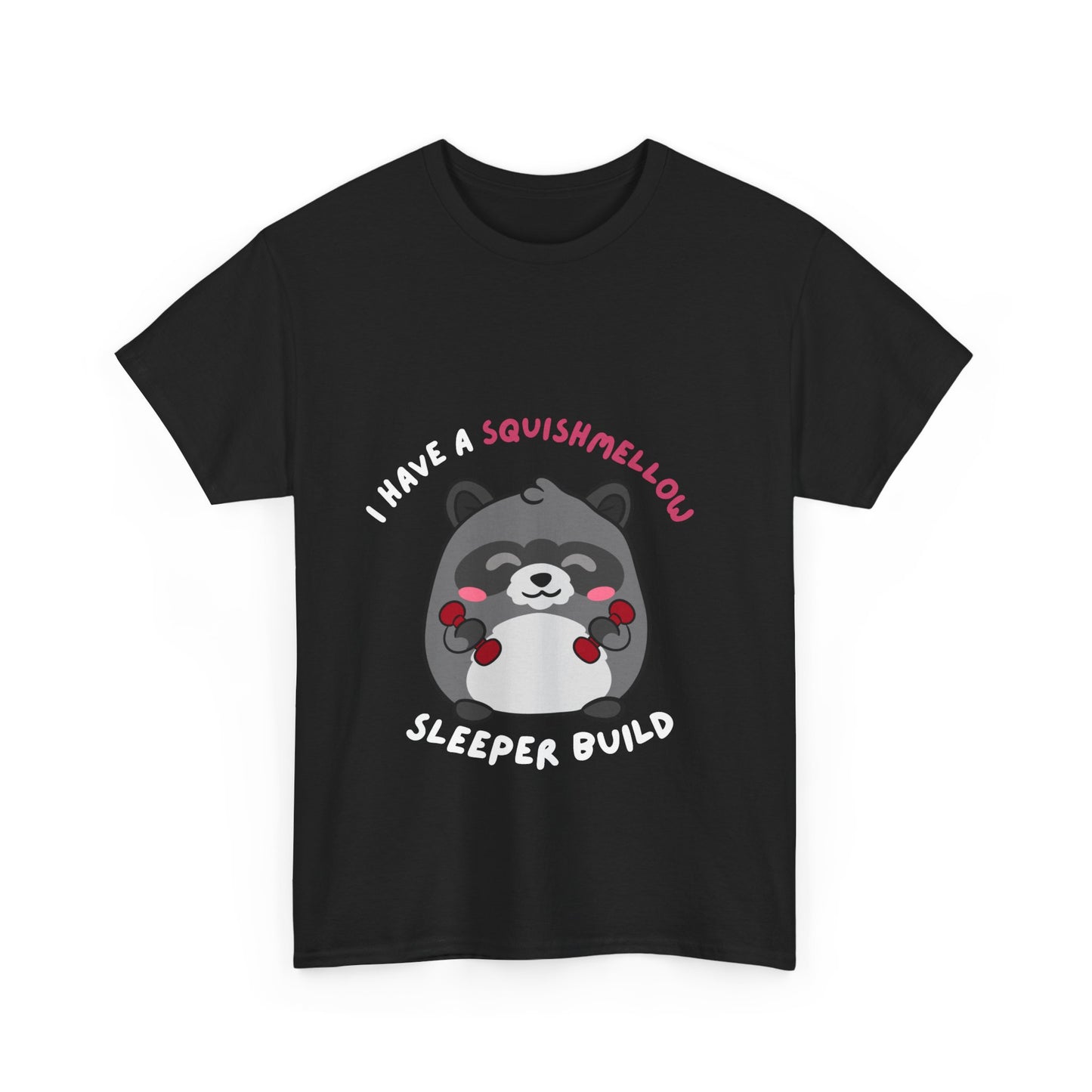 I have a Squishmellow Sleeper Build Chunky Raccoon Tshirt- Multiple Colours