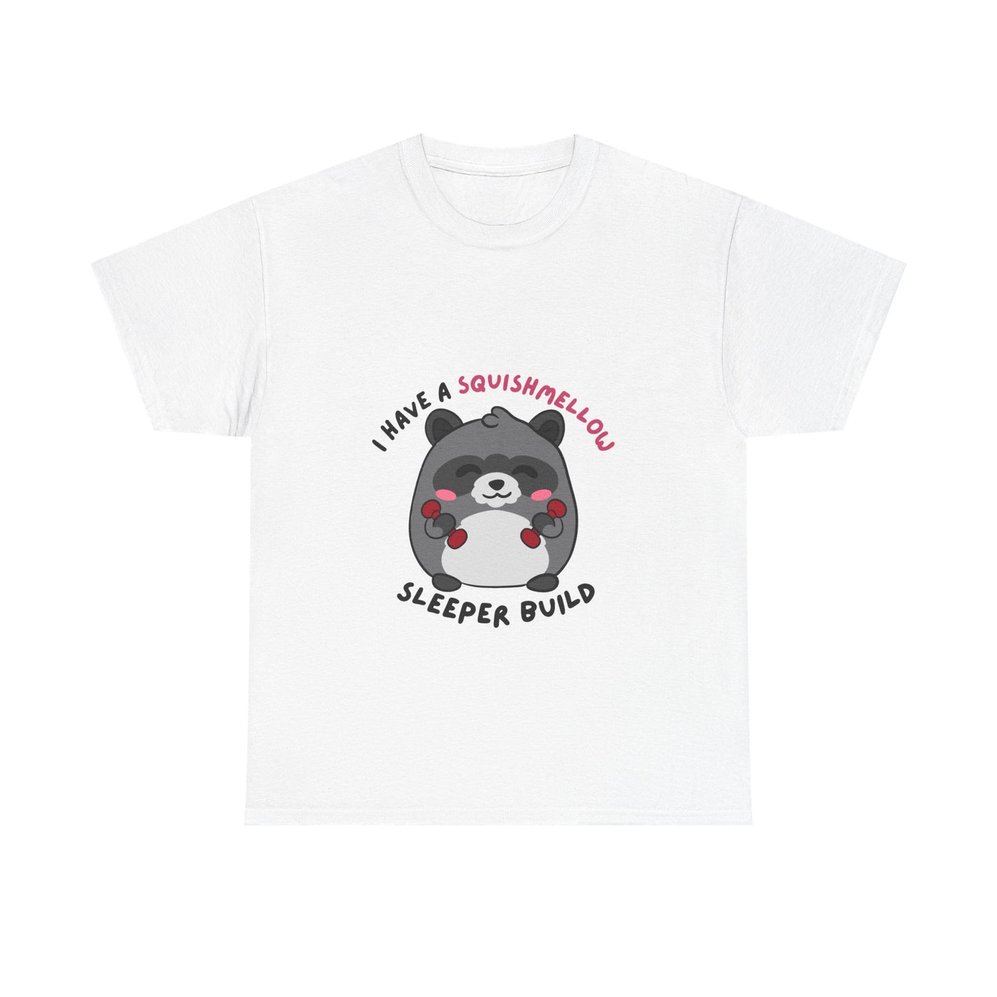 I have a Squishmellow Sleeper Build Chunky Raccoon Tshirt- Multiple Colours