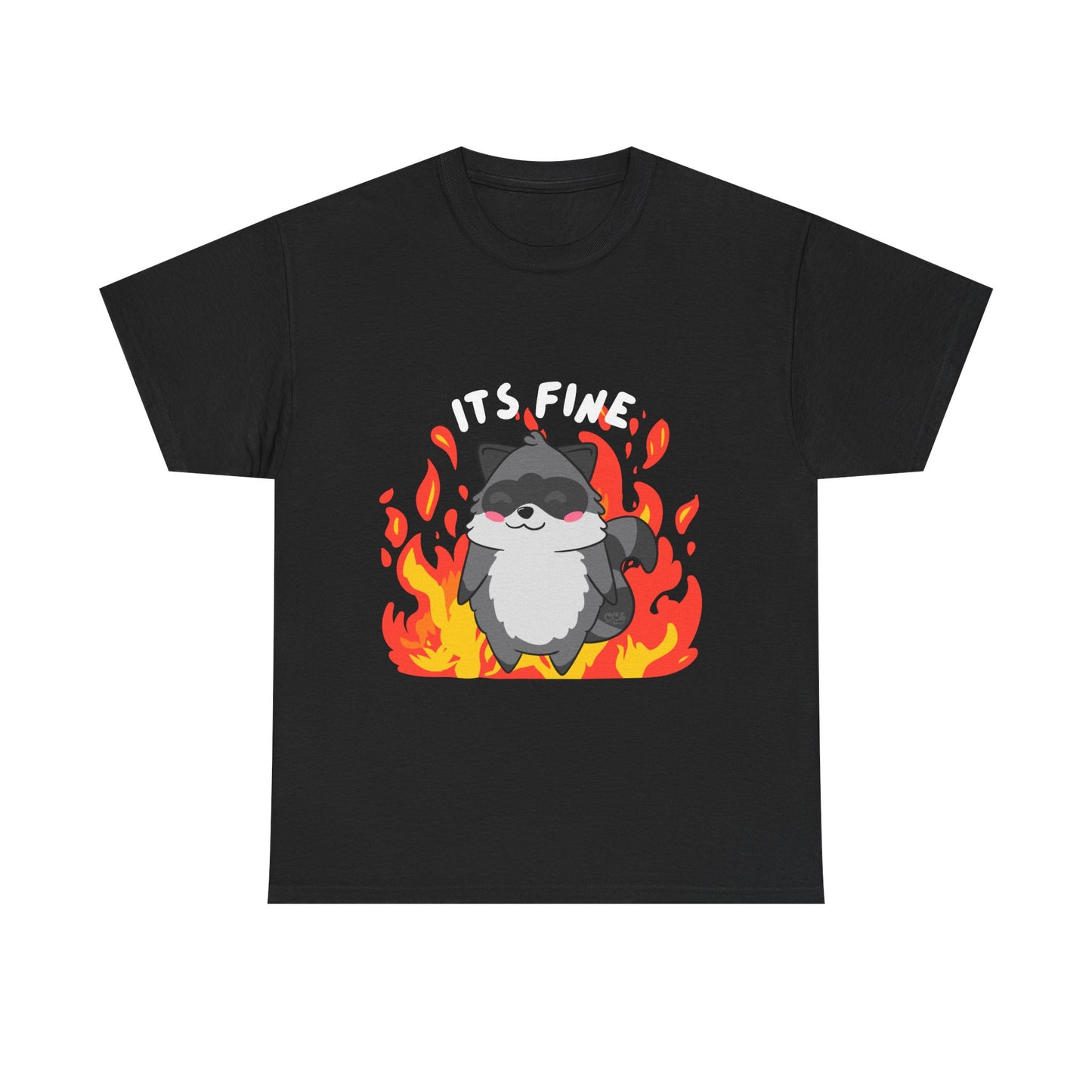 Its fine - everythings on fire Raccoon T-Shirt - Multiple Colours