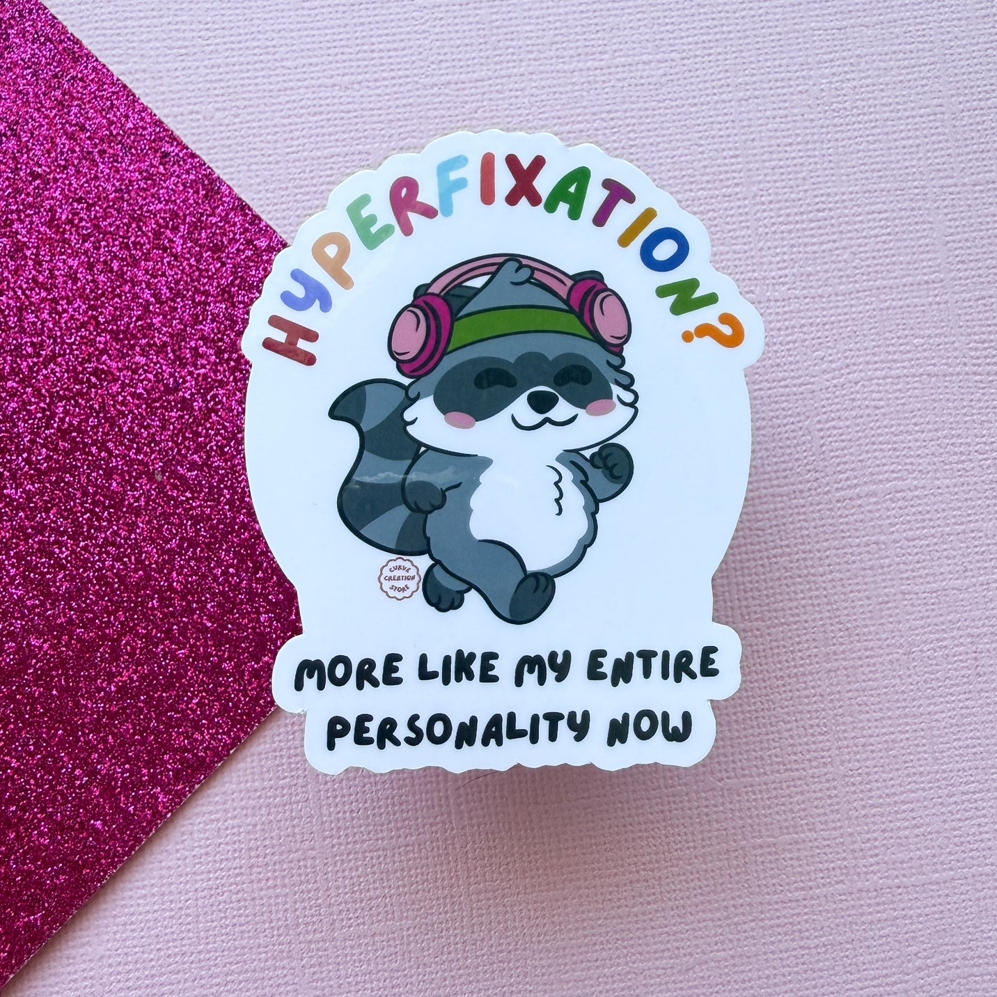 Walking/Cardio Hyper fixation Neurodivergent Raccoon Sticker