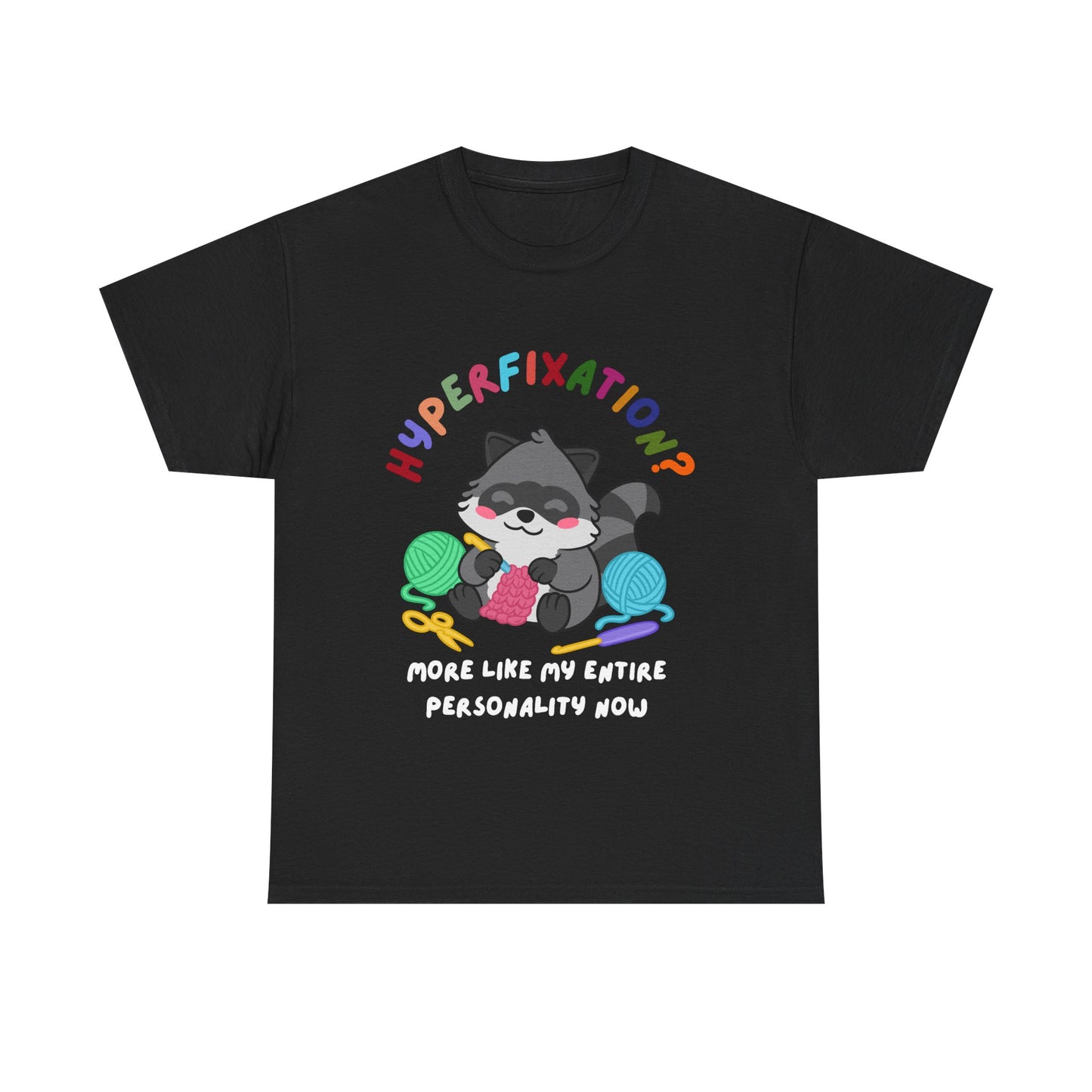 Hyperfixation Crocheting Raccoon T-Shirt - Multiple Colours
