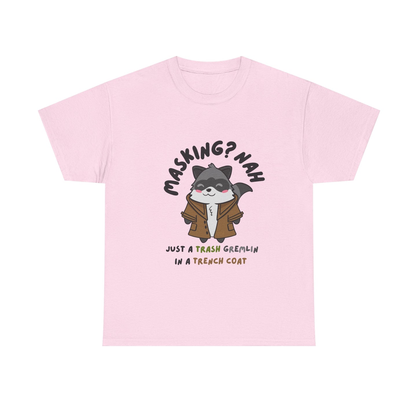 Trash Gremlin Raccoon T-Shirt – No Masking Required! - Multiple Colours