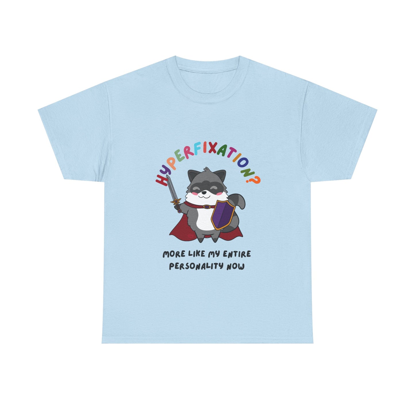 Hyperfixation LARPing Raccoon T-Shirt - Multiple Colours