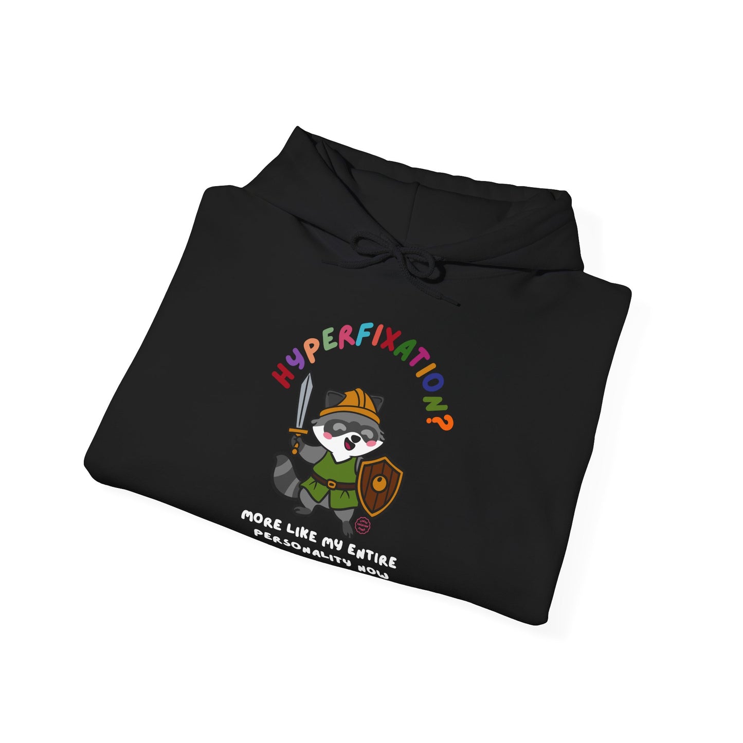 Hyperfixation LARPing Raccoon Hoodie - Multiple Colours