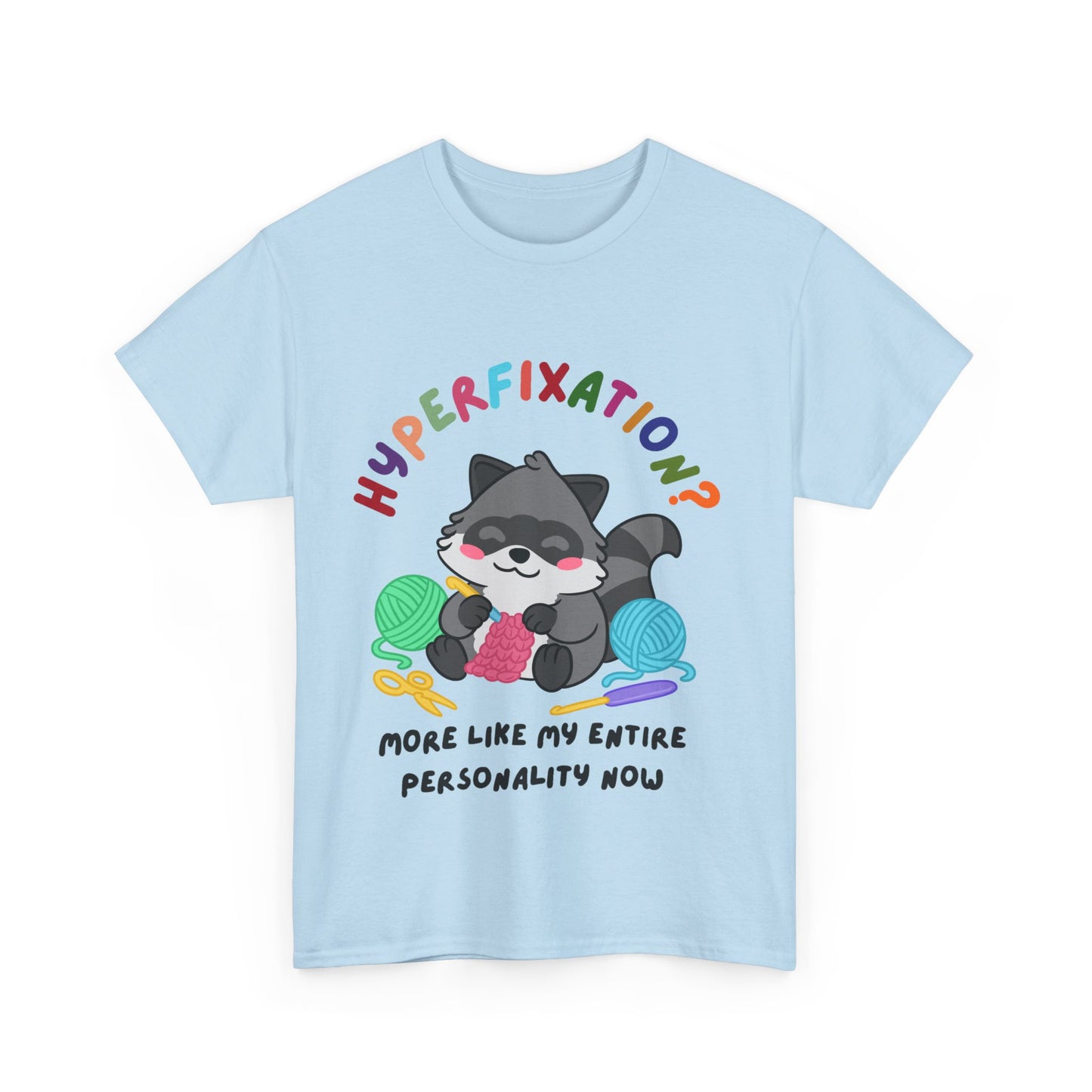 Hyperfixation Crocheting Raccoon T-Shirt - Multiple Colours