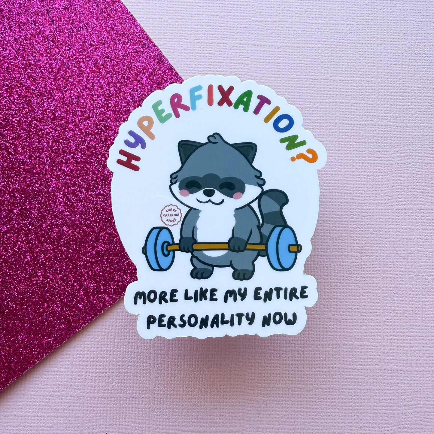 Weight Lifting Hyper fixation Neurodivergent Raccoon Sticker