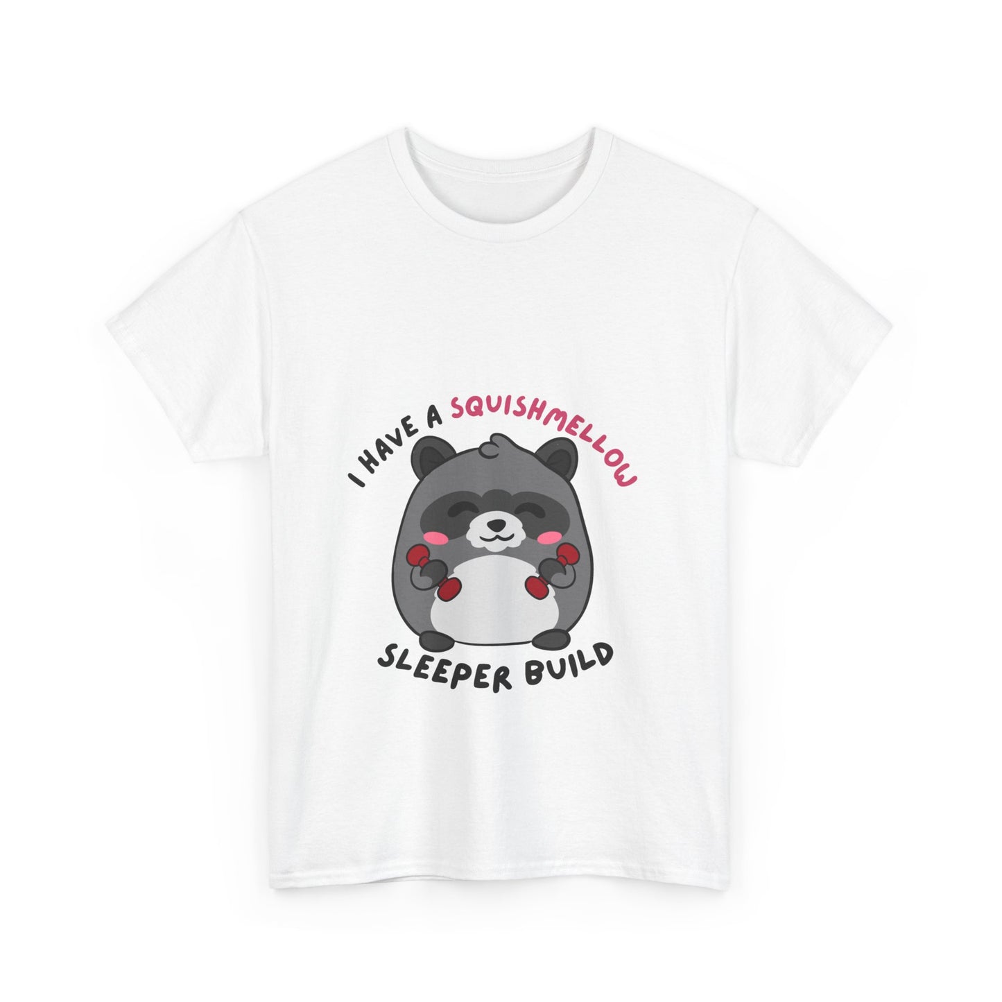 I have a Squishmellow Sleeper Build Chunky Raccoon Tshirt- Multiple Colours