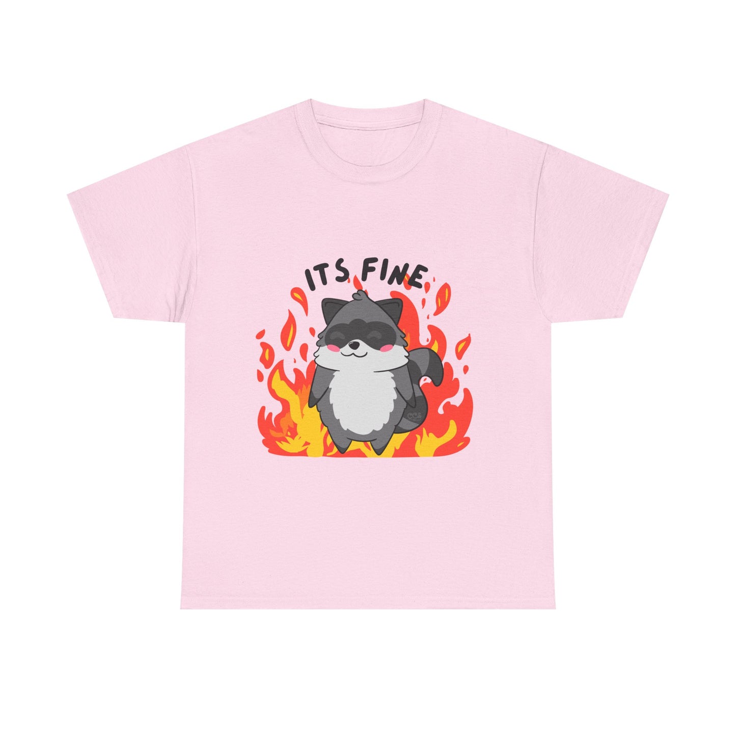 Its fine - everythings on fire Raccoon T-Shirt - Multiple Colours