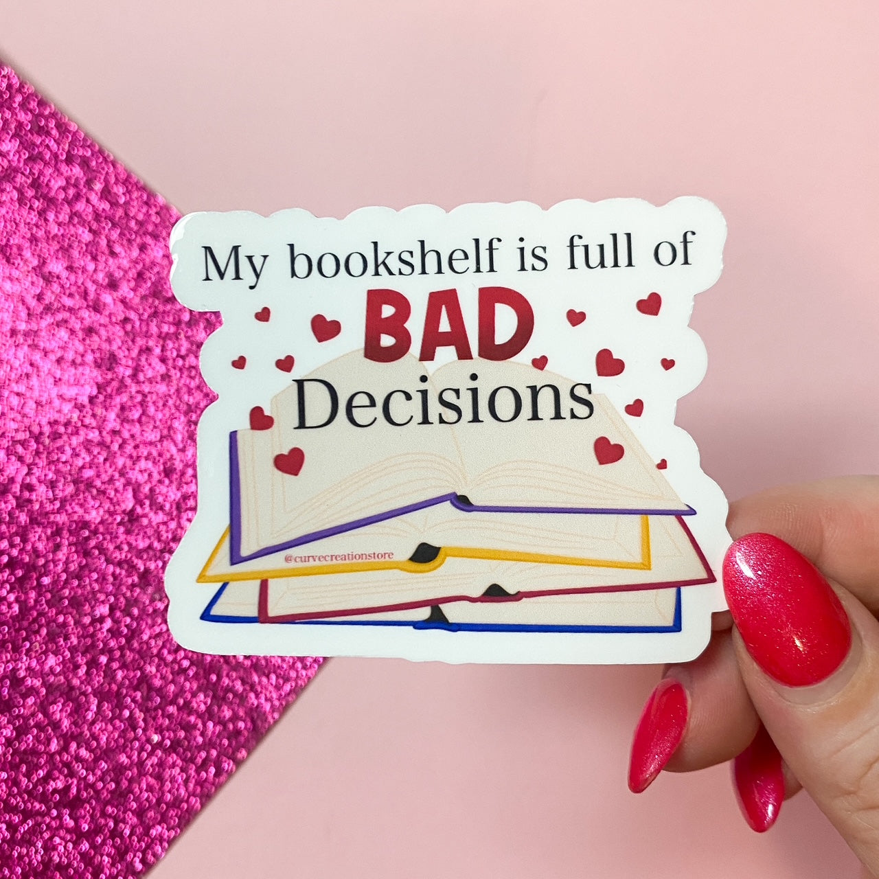 My Bookshelf is Full of Bad Decisions Sticker | Bullet Journal, Scrapbook Sticker, Planner Stickers