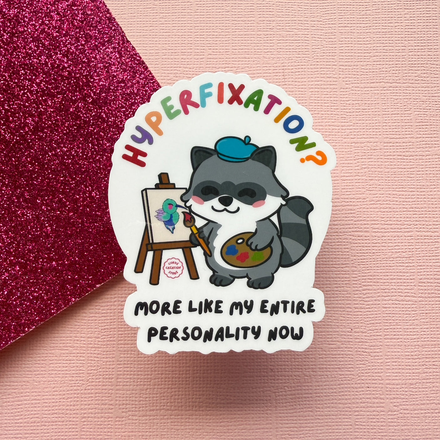 Painting Hyper fixation Neurodivergent Raccoon Sticker