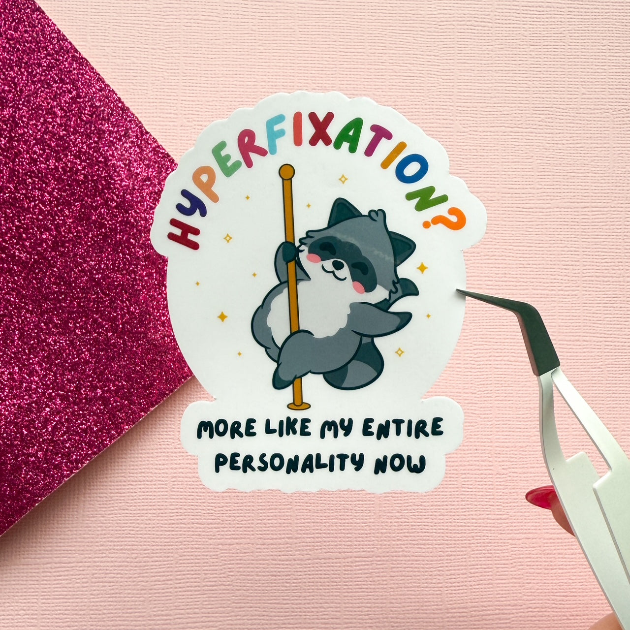 Pole Dancing Hyper fixation Neurodivergent Raccoon Sticker