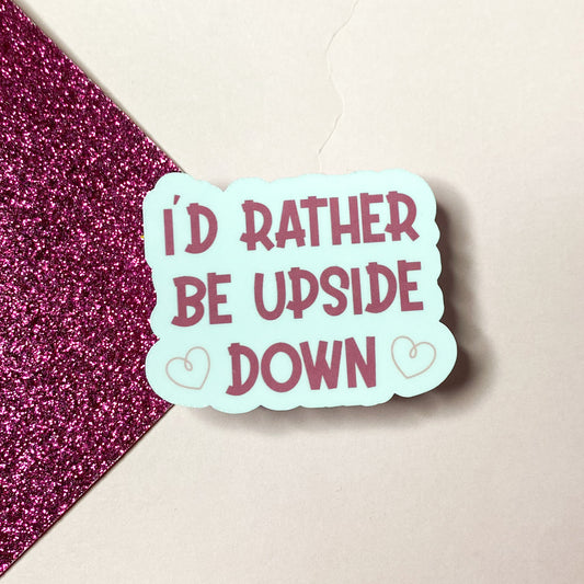 I'd Rather Be Upside Down Pole Dancing Aerials Sticker | Bullet Journal, Scrapbook Sticker, Planner Stickers