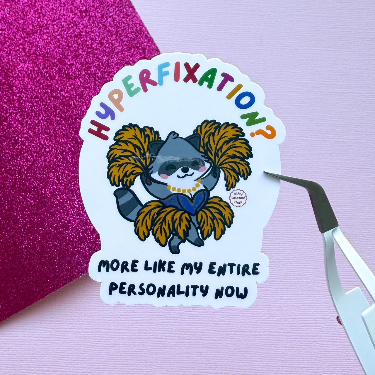 Burlesque Dancer Hyper fixation Neurodivergent Raccoon Sticker