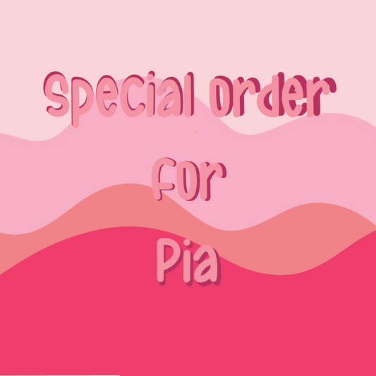 Bulk order for Pia