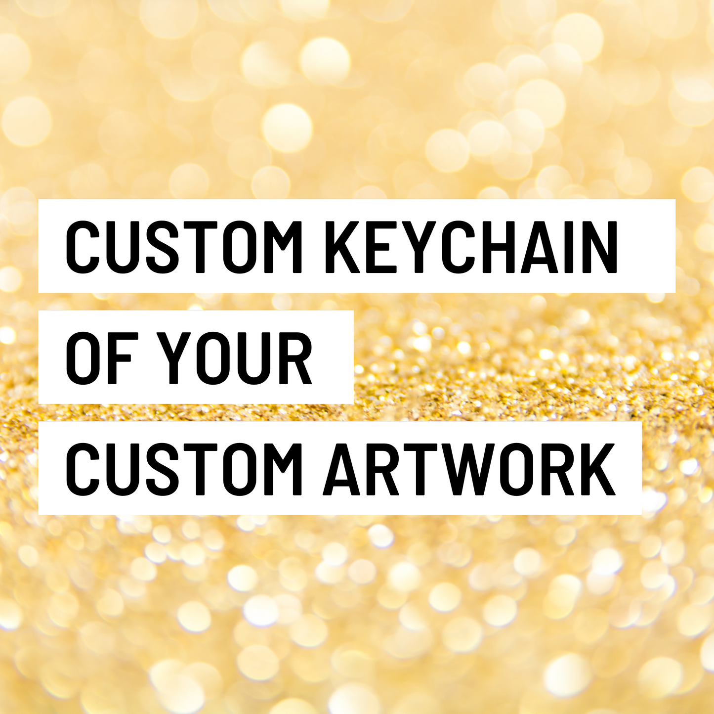 Custom Keychain of your Artwork