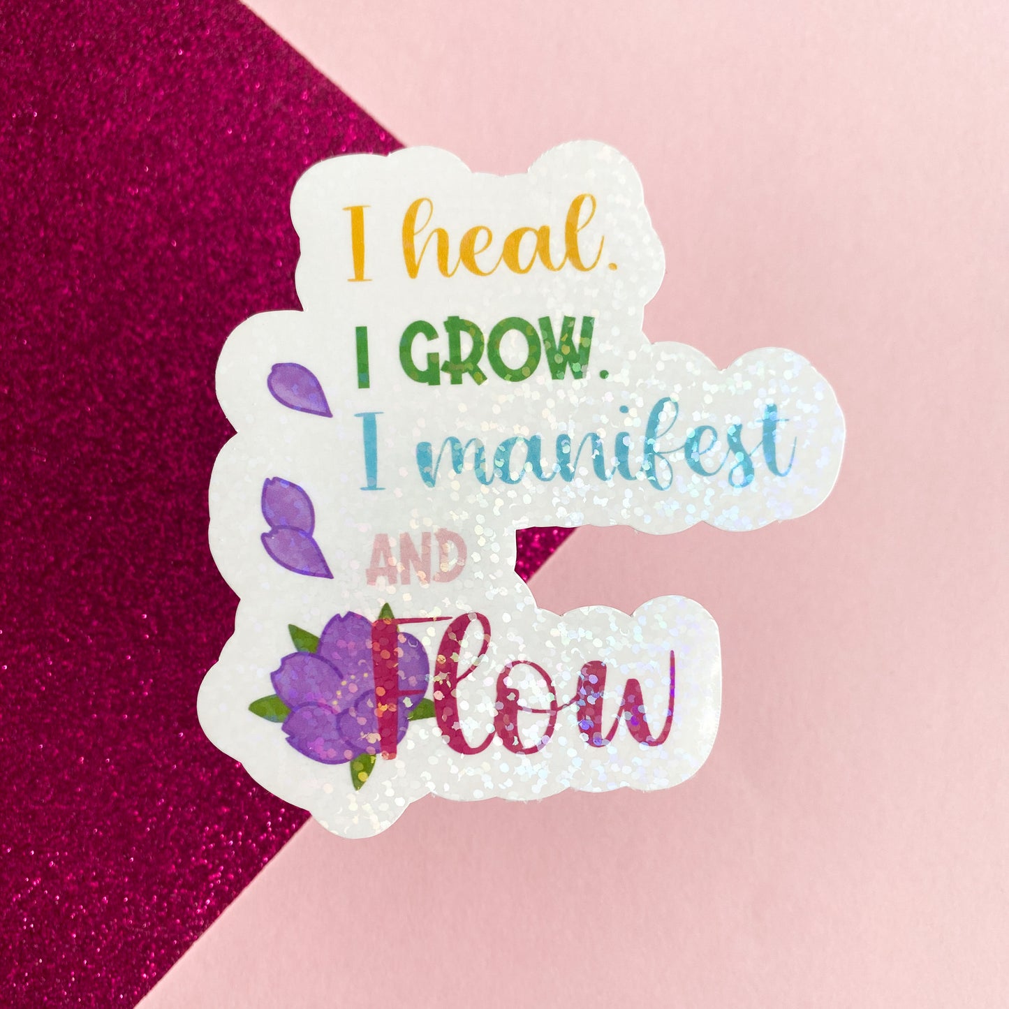 I Heal. I Grow. I Manifest and Flow Statement Sticker | Bullet Journal, Scrapbook Sticker, Planner Stickers, Positive Quotes