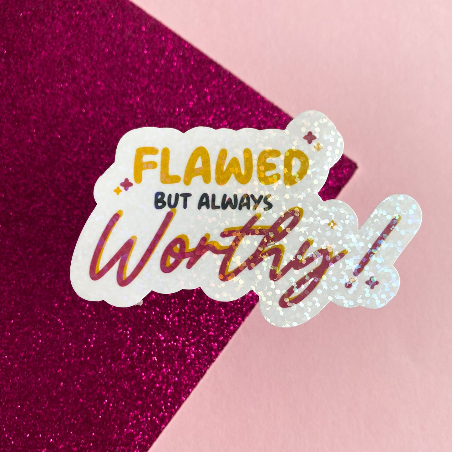 Flawed but Always Worthy Sticker Statement Sticker | Bullet Journal, Scrapbook Sticker, Planner Stickers, Positive Quotes