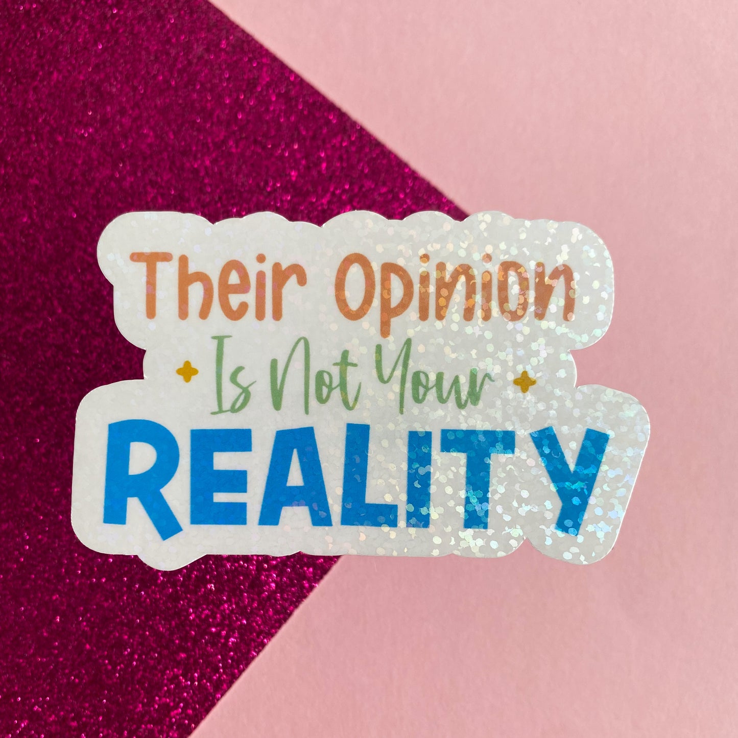 Their Opinion is Not Your Reality Statement Sticker | Bullet Journal, Scrapbook Sticker, Planner Stickers, Positive Quotes