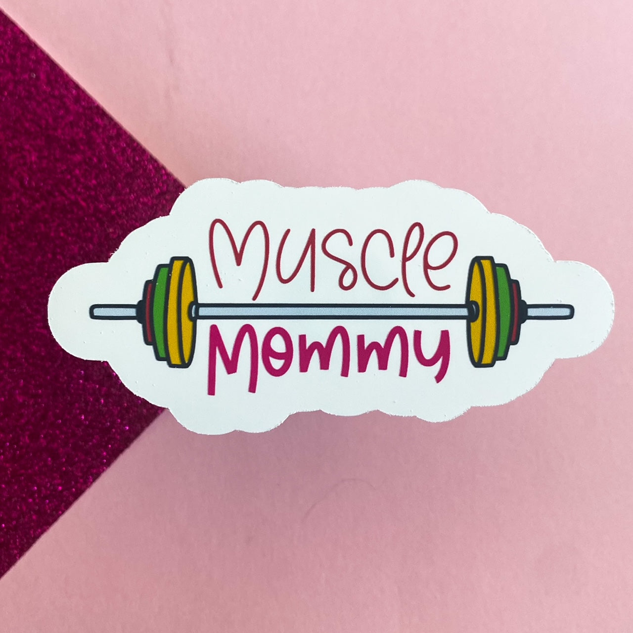 Muscle Mommy Statement Sticker | Bullet Journal, Scrapbook Sticker, Planner Stickers, Positive Quotes